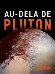 AU-DELÀ DE PLUTON