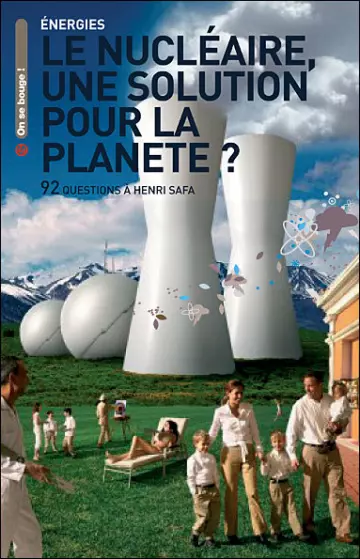 Nucléaire : une solution pour la planète ?