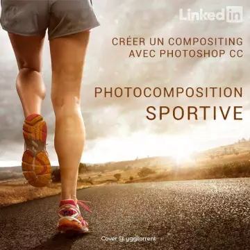 IN ELEARNING LINKEDIN • CRÉER UN COMPOSITING AVEC PHOTOSHOP CC • COURSE À PIED 2016  [Tutoriels]