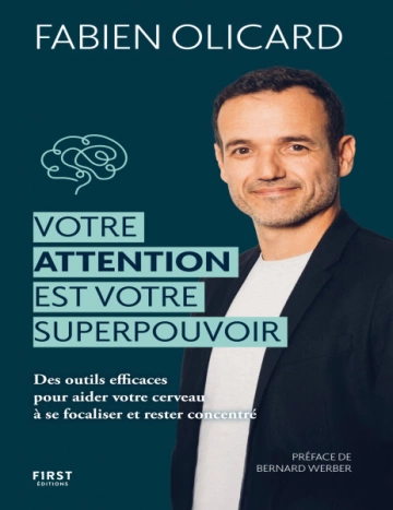 Votre attention est votre superpouvoir Fabien Olicard [Livres]