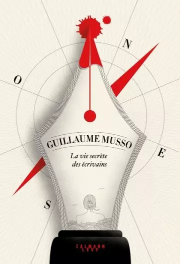 LA VIE SECRÈTE DES ÉCRIVAINS - GUILLAUME MUSSO [Livres]