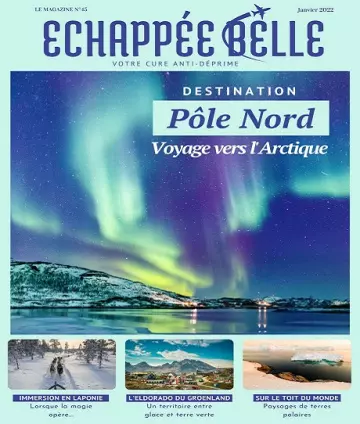 Échappée Belle N°45 – Janvier 2022 [Magazines]