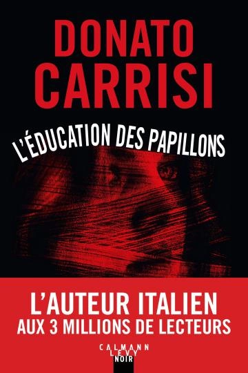 L'éducation des papillons Donato Carrisi [Livres]