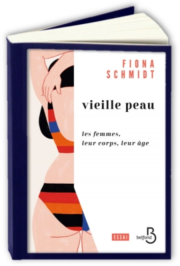 Vieille peau  Fiona Schmidt [Livres]