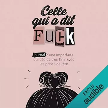 Celle qui a dit fuck - Anne-Sophie Lesage & Fanny Lesage  [AudioBooks]