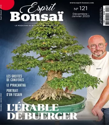 Esprit Bonsaï N°121 – Décembre 2022-Janvier 2023 [Magazines]