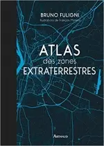 Atlas des zones extraterrestres  [Livres]