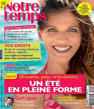 Notre Temps N°620 – Août 2021 [Magazines]