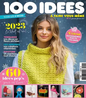 100 Idées N°11 – Janvier-Février 2023 [Magazines]