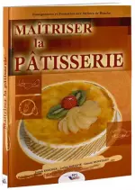 Maitriser La Patisserie  [Livres]