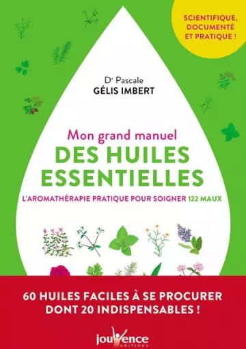 Mon grand manuel des huiles essentielles [Livres]