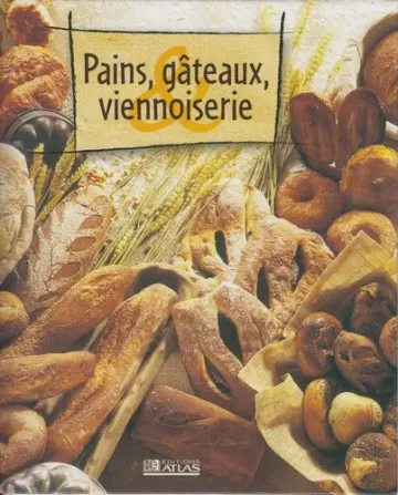 Pains-Gâteaux-Viennoiserie [Livres]