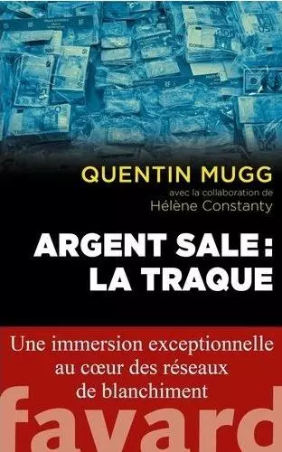 ARGENT SALE : LA TRAQUE - QUENTIN MUGG [Livres]