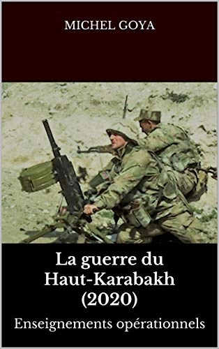 A GUERRE DU HAUT-KARABAKH - MICHEL GOYA [Livres]