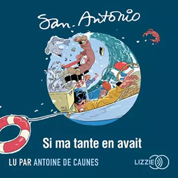 Si ma tante en avait San-Antonio [AudioBooks]