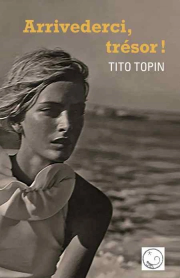 Arrivederci, trésor !  Tito Topin [Livres]