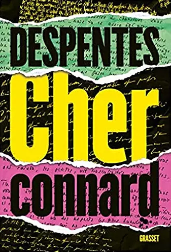 CHER CONNARD • VIRGINIE DESPENTES [Livres]