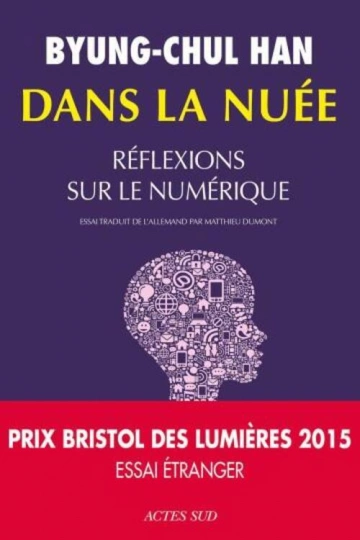 DANS LA NUÉE.RÉFLEXIONS SUR LE NUMÉRIQUE.BYUNG-CHUL HAN  [Livres]