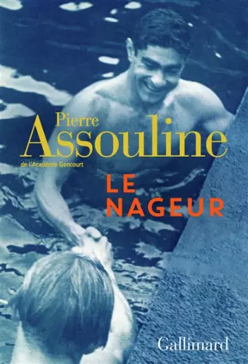 Le Nageur Pierre Assouline [Livres]