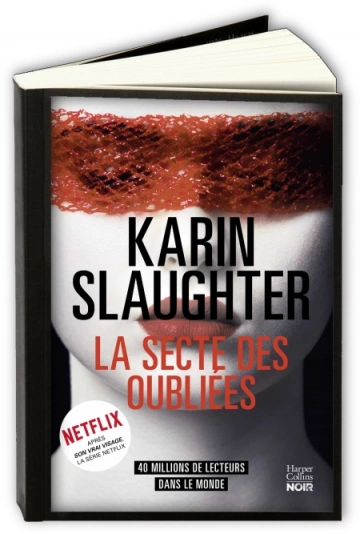 LA SECTE DES OUBLIÉES - KARIN SLAUGHTER [Livres]