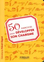 50 EXERCICES POUR DÉVELOPPER SON CHARISME [Livres]