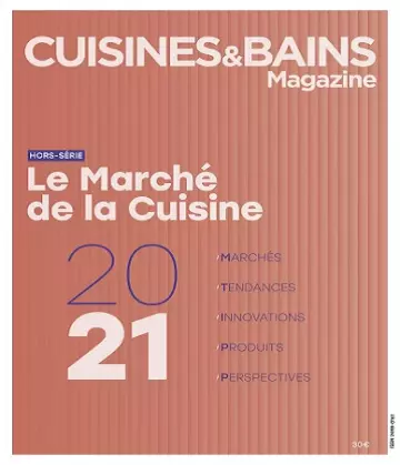 Cuisines et Bains Magazine Hors Série – Mai 2021 [Magazines]