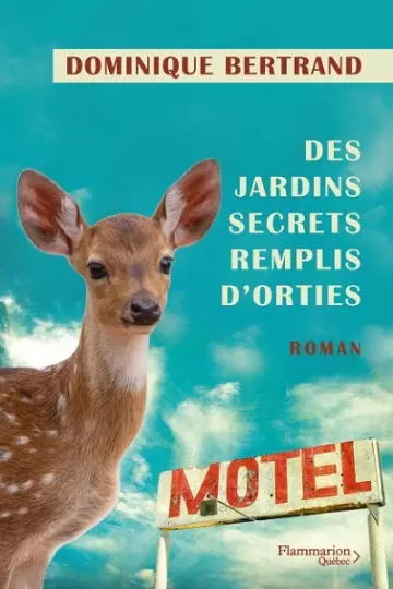 Des jardins secrets remplis d'orties  Dominique Bertrand [Livres]