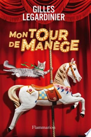 Mon tour de manège  Gilles Legardinier [Livres]