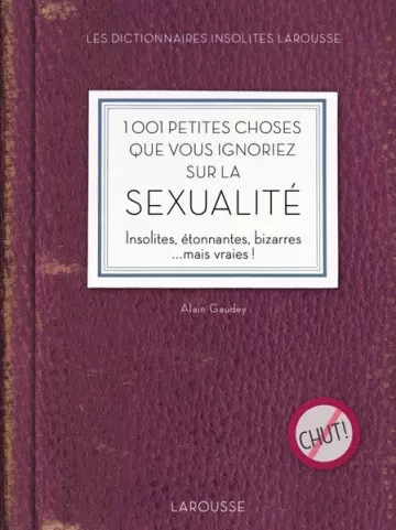 1001 Petites Choses que vous Ignoriez sur la Sexualité [Livres]