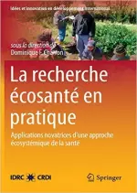 La Recherche Ecosante En Pratique [Livres]