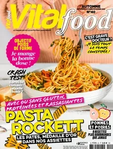 Vital Food N.40 - Septembre-Octobre-Novembre 2024 [Magazines]