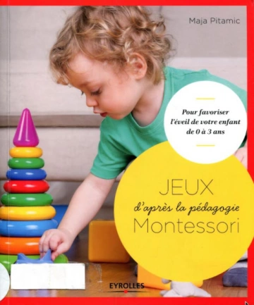 JEUX D’APRÈS LA PÉDAGOGIE MONTESSORI [Livres]