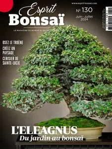 Esprit Bonsai N.130 - Juin-Juillet 2024  [Magazines]