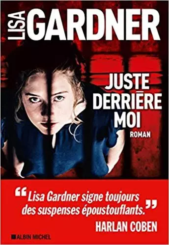 Lisa Gardner - Juste derrière moi [Livres]