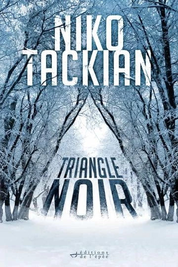 TRIANGLE NOIR.NIKO TACKIAN [Livres]