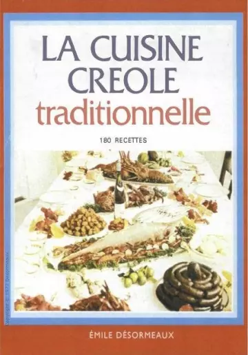 La cuisine créole traditionnelle [Livres]