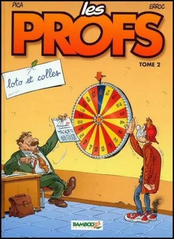 Les Profs - Tome 02 - Lotto Et Colles [BD]