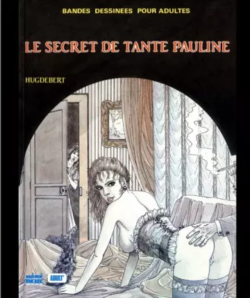 Le Secret De Tante Pauline [Adultes]