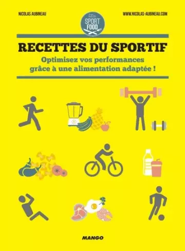 Nicolas Aubineau - Recettes du sportif  [Livres]