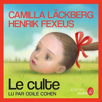 Le Culte Camilla Läckberg, Henrik Fexeus [AudioBooks]