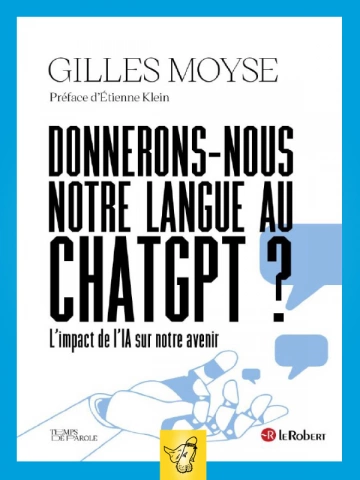 Donnerons-nous notre langue au ChatGPT [Livres]