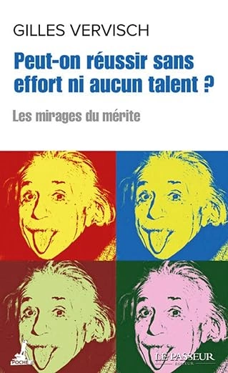 Peut-on réussir sans effort ni aucun talent ?  [Livres]