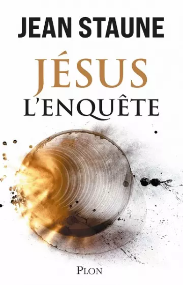 Jésus, l'enquête - Jean Staune  [Livres]