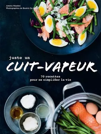 Juste un cuit-vapeur [Livres]