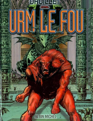 URM LE FOU - PHILIPPE DRUILLET [BD]