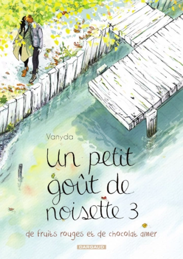 UN PETIT GOÛT DE NOISETTE TOME 03 [BD]