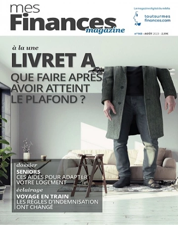 Mes Finances N°143 – Août 2023 [Magazines]