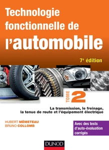 Technologie fonctionnelle de l’automobile - Tome 2 - Transmission, train roulant et équipement électrique [Livres]