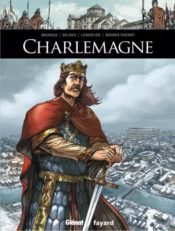 Ils ont fait l'Histoire -3- Charlemagne [BD]