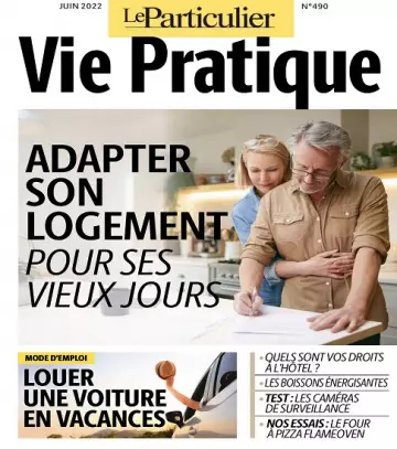 Le Particulier Vie Pratique N°490 – Juin 2022 [Magazines]